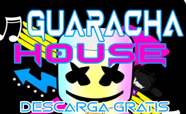 Guaracha house music